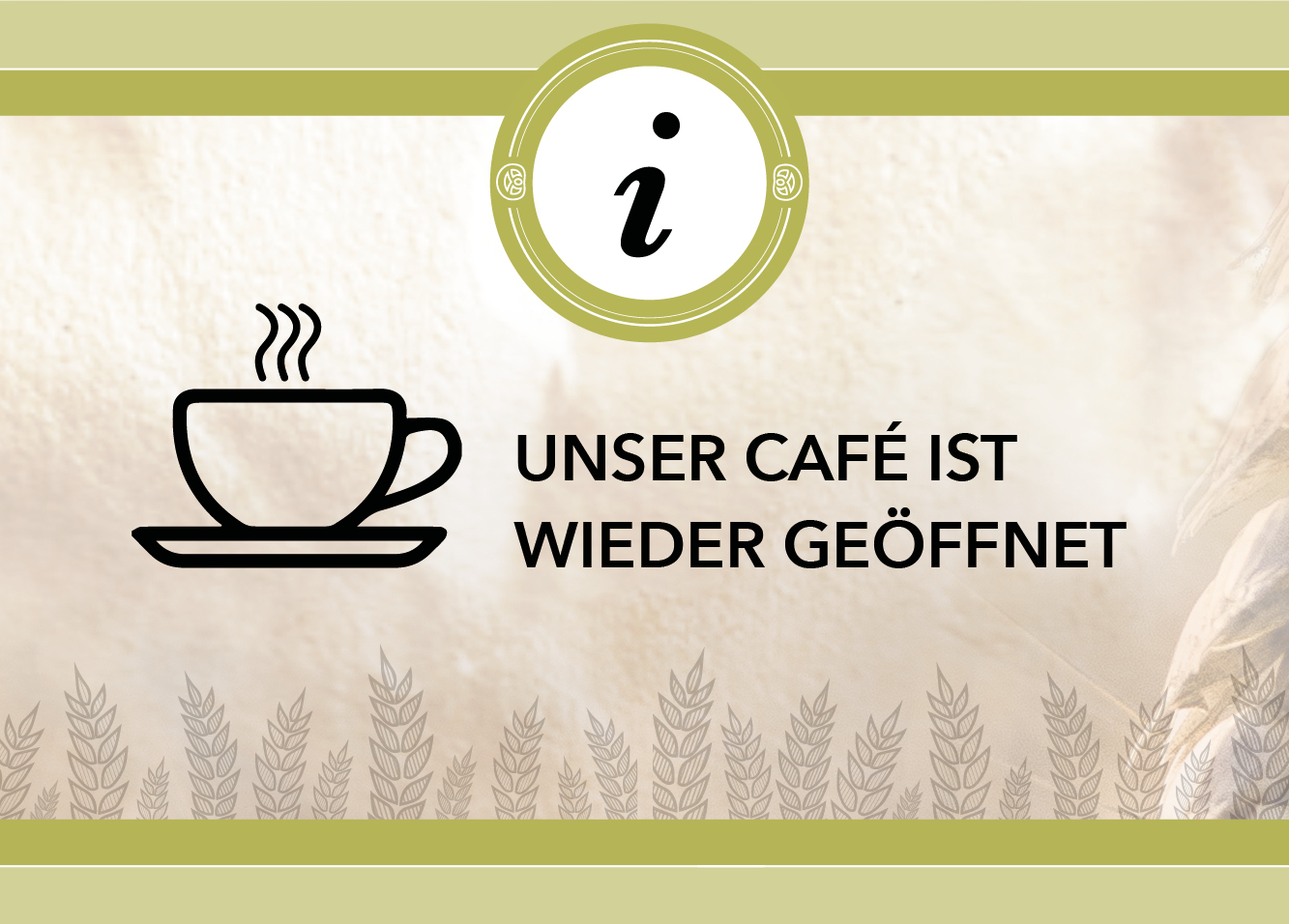 CAFE-BEREICH IST GEÖFFNET